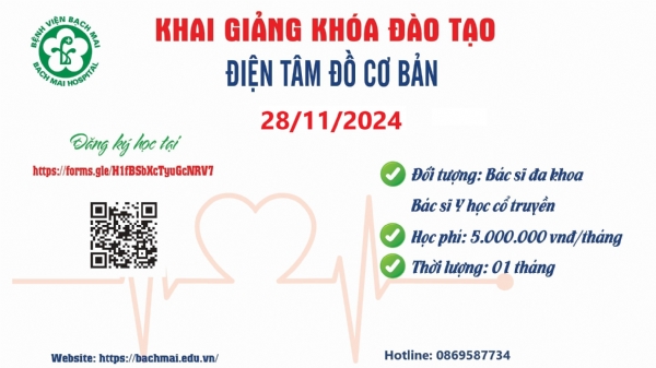 THÔNG BÁO KHAI GIẢNG LỚP ĐIỆN TÂM ĐỒ CƠ BẢN NGÀY 28/11/2024