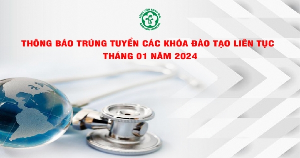 Thông báo trúng tuyển các khóa đào tạo liên tục tháng 01 năm 2024